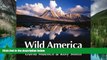 Must Have  Wild America: A Personal Celebration of the National Parks  Premium PDF Online Audiobook