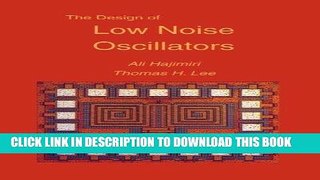 Read Now The Design of Low Noise Oscillators Download Online