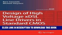 Read Now Design of High Voltage xDSL Line Drivers in Standard CMOS (Analog Circuits and Signal