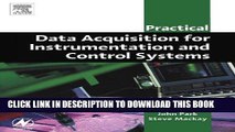 Read Now Practical Data Acquisition for Instrumentation and Control Systems (IDC Technology