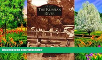 Deals in Books  The Russian River  (CA)   (Images of America)  Premium Ebooks Online Ebooks