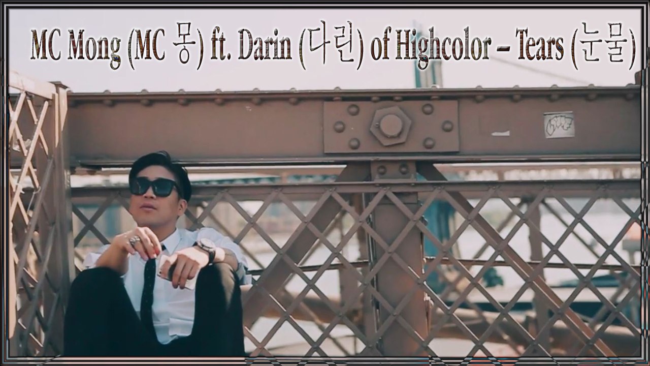 MC Mong ft. Darin of  Highcolor-Tears MV HDk-pop [german Sub]