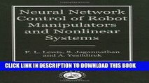 Read Now Neural Network Control Of Robot Manipulators And Non-Linear Systems (Series in Systems