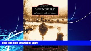Big Deals  Springfield: A Reflection in Photography  (IL) (Images of America)  Full Ebooks Most