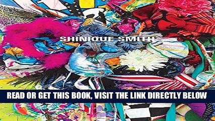 [EBOOK] DOWNLOAD Shinique Smith: Wonder and Rainbows (A Frist Center for the Visual Arts Title)