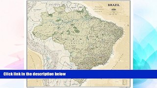 Must Have  Brazil Executive [Tubed] (National Geographic Reference Map)  READ Ebook Full Ebook