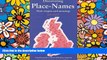 Must Have  Discovering Place-Names: A Pocket Guide to about 1500 Place-names in England, Ireland,