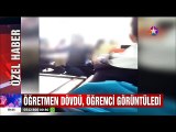 Öğretmen Dövdü Öğrenci Görüntüledi