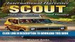 [PDF] International Harvester Scout: The Complete Illustrated History Popular Online