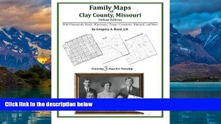 Big Deals  Family Maps of Clay County, Missouri  Best Seller Books Most Wanted