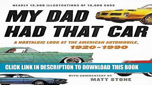 [PDF] My Dad Had That Car: A Nostalgic Look at the American Automobile, 1920-1990 Popular Colection