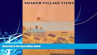 Books to Read  SHAKER VILLAGE VIEWS: Illustrated Maps and Landscape Drawings by Shaker Artists of
