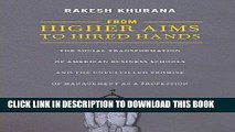 [Ebook] From Higher Aims to Hired Hands: The Social Transformation of American Business Schools