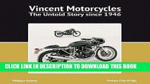 [PDF] Vincent Motorcycles: The Untold Story since 1946 Full Colection