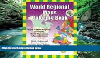 Big Deals  World Regional Maps Coloring Book: Maps of World Regions, Continents, World