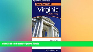 Must Have  Rand McNally Easy To Fold: Virginia (Laminated) (Easyfinder S)  READ Ebook Full Ebook