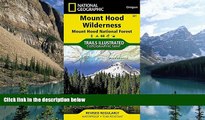 Big Deals  Mount Hood Wilderness [Mount Hood National Forest] (National Geographic Trails