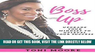 [EBOOK] DOWNLOAD Boss Up!: Upgrade Your Mindset to Uplevel Your Success PDF