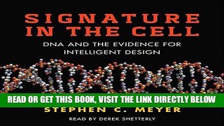 [EBOOK] DOWNLOAD Signature in the Cell: DNA and the Evidence for Intelligent Design READ NOW