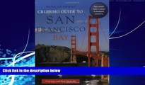 Big Deals  Cruising Guide to San Francisco Bay, 2nd Edition  Best Seller Books Best Seller