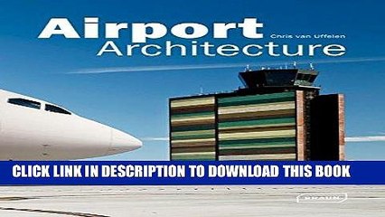 [PDF] Airport Architecture (Architecture in Focus) Full Online