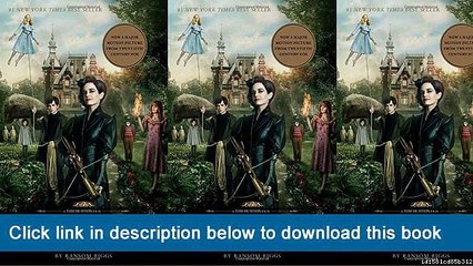 ]]]]]>>>>>(PDF) Miss Peregrine's Home For Peculiar Children (Movie Tie-In Edition) (Miss Peregrine's Peculiar Children)