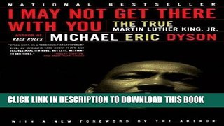 [EBOOK] DOWNLOAD I May Not Get There with You: The True Martin Luther King, Jr GET NOW