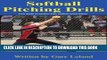 [Ebook] Softball Pitching Drills: Great Pitching Drills for Fastpitch Softball (Fastpitch Softball