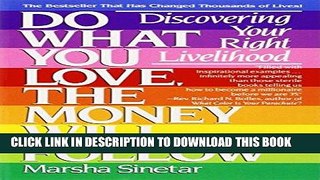 [PDF] Do What You Love, The Money Will Follow: Discovering Your Right Livelihood Download Free