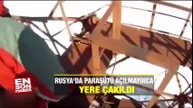 Rusya'da paraşütü açılmayınca yere çakıldı