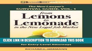 [Ebook] The New Lawyer Survival Guide, Vol. 1: From Lemons to Lemonade in the New Legal Job Market