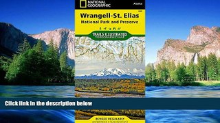 Full [PDF]  Wrangell-St. Elias National Park and Preserve (National Geographic Trails Illustrated