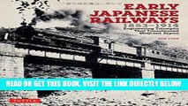 [EBOOK] DOWNLOAD Early Japanese Railways 1853-1914: Engineering Triumphs That Transformed