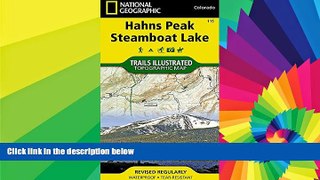 READ FULL  Hahns Peak, Steamboat Lake (National Geographic Trails Illustrated Map)  READ Ebook