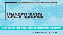 [READ] EBOOK International Health Care Reform: A Legal, Economic and Political Analysis (Routledge