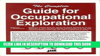 [Ebook] The Complete Guide for Occupational Exploration: An Easy-To-Use Guide to Exploring Over