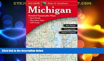 Big Deals  Michigan Atlas   Gazetteer (Delorme Michigan Atlas and Gazeteer)  Full Read Most Wanted