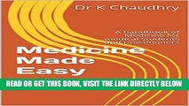 [READ] EBOOK Medicine Made Easy: A handbook of Medicine for medical students and practitioners