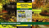 READ FULL  Mount Hood, Columbia River Gorge [Map Pack Bundle] (National Geographic Trails