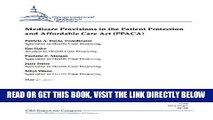[READ] EBOOK Medicare Provisions in the Patient Protection and Affordable Care Act (PPACA) BEST