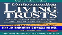 [Ebook] Understanding Living Trusts: How You Can Avoid Probate, Keep Control, Save Taxes, and