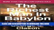 [Ebook] Richest Man in Babylon: Revised and Updated for the 21st Century by George S. Clason, The: