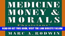 [FREE] EBOOK Medicine, Money, and Morals: Physicians  Conflicts of Interest BEST COLLECTION