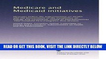 [READ] EBOOK Medicare and Medicaid initiatives: Hearings before the Subcommittee on Health and the