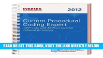 [READ] EBOOK Current Procedural Coding Expert 2012 Spiral (CPT EXPERT) (CPT Expert (Spiral)) BEST