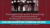 [Ebook] Designing and Leading Comprehensive School Counseling Programs: Promoting Student
