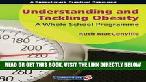 [FREE] EBOOK Understanding and Tackling Obesity: A Whole-School Guide ONLINE COLLECTION
