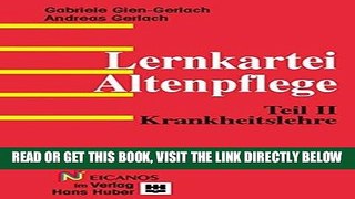 [FREE] EBOOK Lernkartei Altenpflege, Tl.2, Krankheitslehre ONLINE COLLECTION