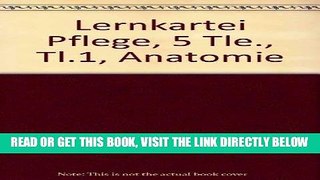 [FREE] EBOOK Lernkartei Pflege, 5 Tle., Tl.1, Anatomie ONLINE COLLECTION