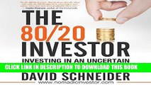 [PDF] The 80/20 Investor: Investing in an Uncertain and Complex World Download online